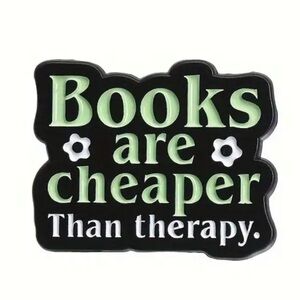 3/$25 “Books Are Cheaper Than Therapy” Funny Unisex Pin For Book Lovers